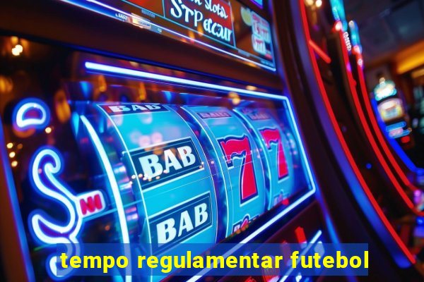 tempo regulamentar futebol